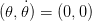 (𝜃, ˙𝜃) = (0, 0)  