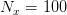 N  =  100
  x  