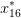 x ∗
  16   