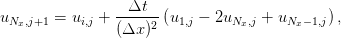                  Δt
uNx,j+1 = ui,j +-----2 (u1,j − 2uNx,j + uNx −1,j) ,
               (Δx )
