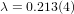 λ = 0.213(4)  