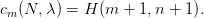 cm (N, λ ) = H (m  + 1,n + 1).
