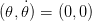 (𝜃, ˙𝜃) = (0,0)  