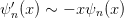   ′
ψ n(x) ∼ − xψn (x )  