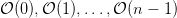 𝒪 (0),𝒪 (1),...,𝒪 (n − 1)  