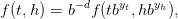 f(t,h) = b−df(tbyt,hbyh ),
                                                                          

                                                                          
