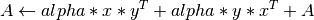 A \leftarrow alpha*x*y^T + alpha*y*x^T + A