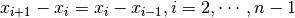 x_{i+1} - x_i = x_i - x_{i-1}, i=2,\cdots,n-1