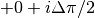 +0+i· \pi /2