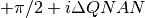 + \pi /2+i·QNAN
