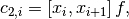 c_{2,i} = \left[ x_i, x_{i+1} \right]f,